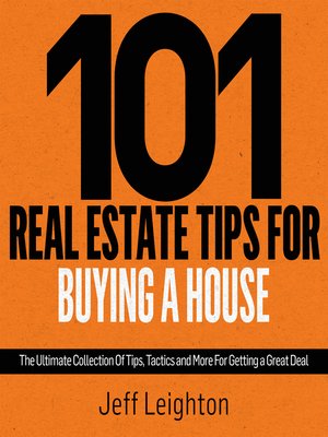 cover image of 101 Real Estate Tips For Buying a House